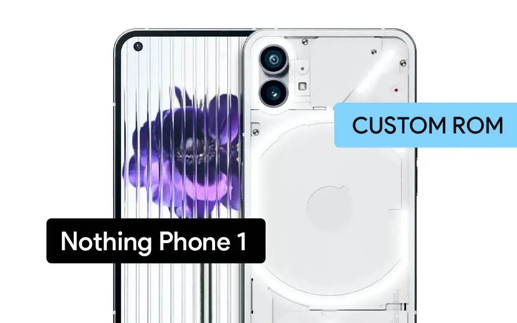 Install Custom ROM on Nothing Phone 1