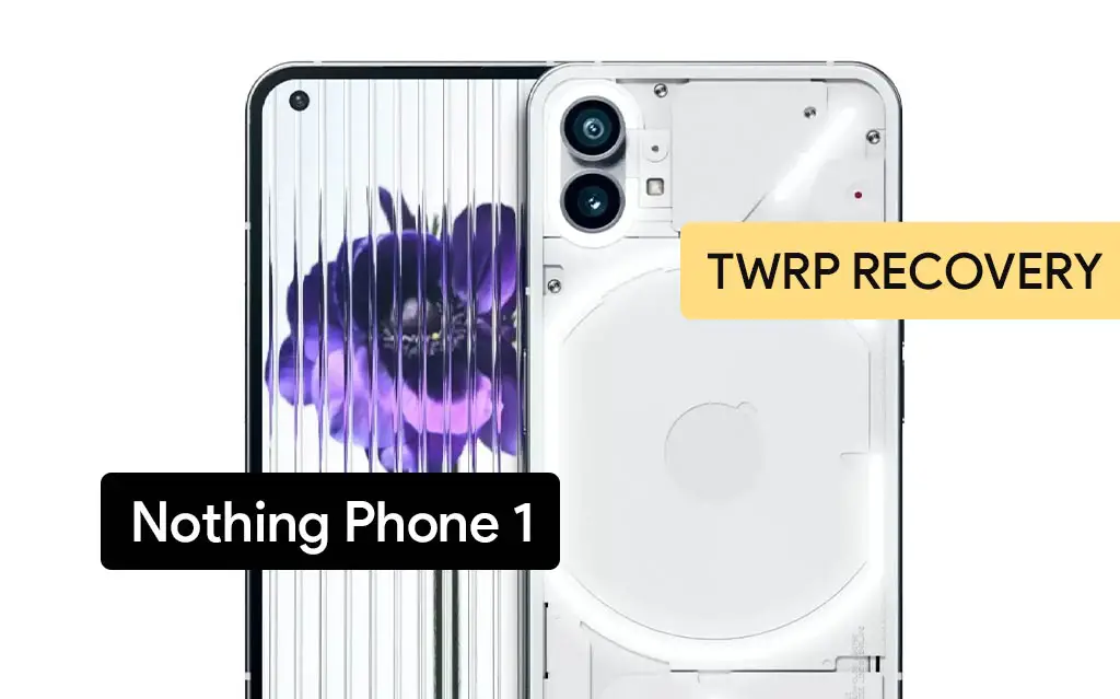 Install TWRP Recovery on Nothing Phone 1