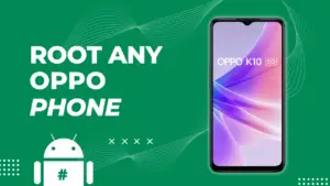 Root any Oppo Phone