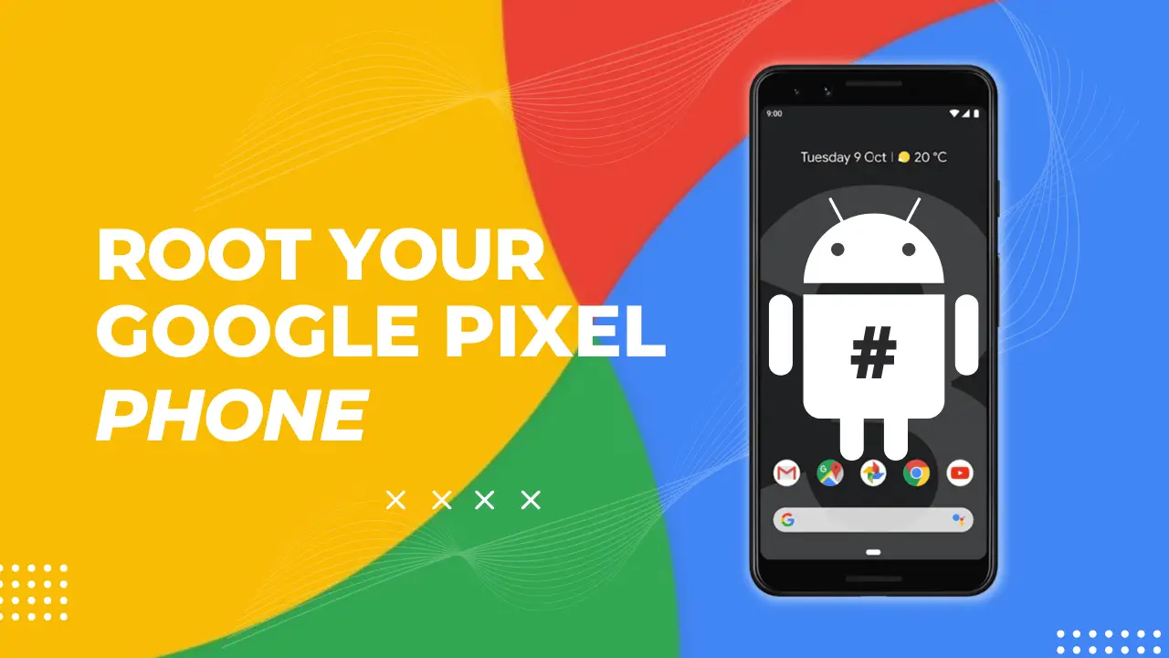 Root Google Pixel Phone