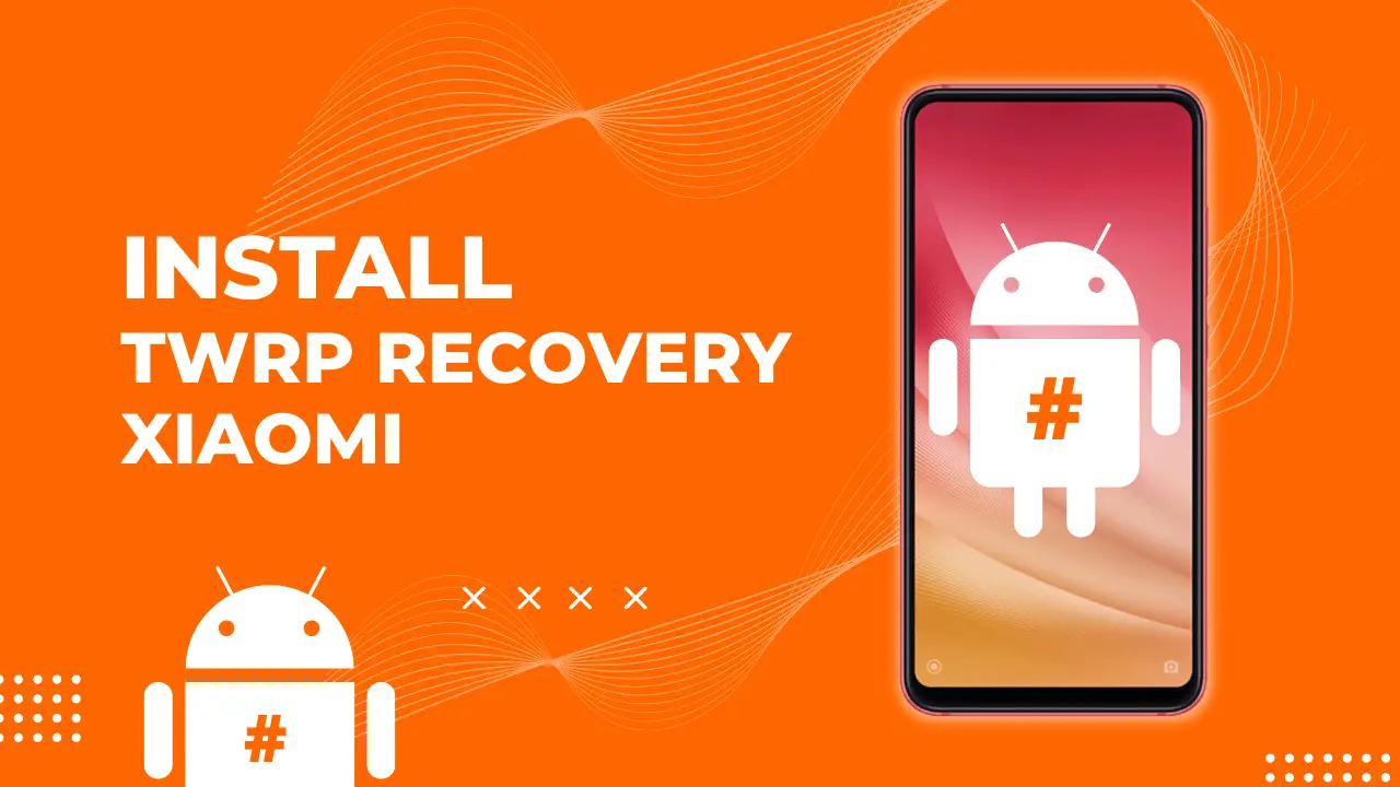 TWRP Xiaomi