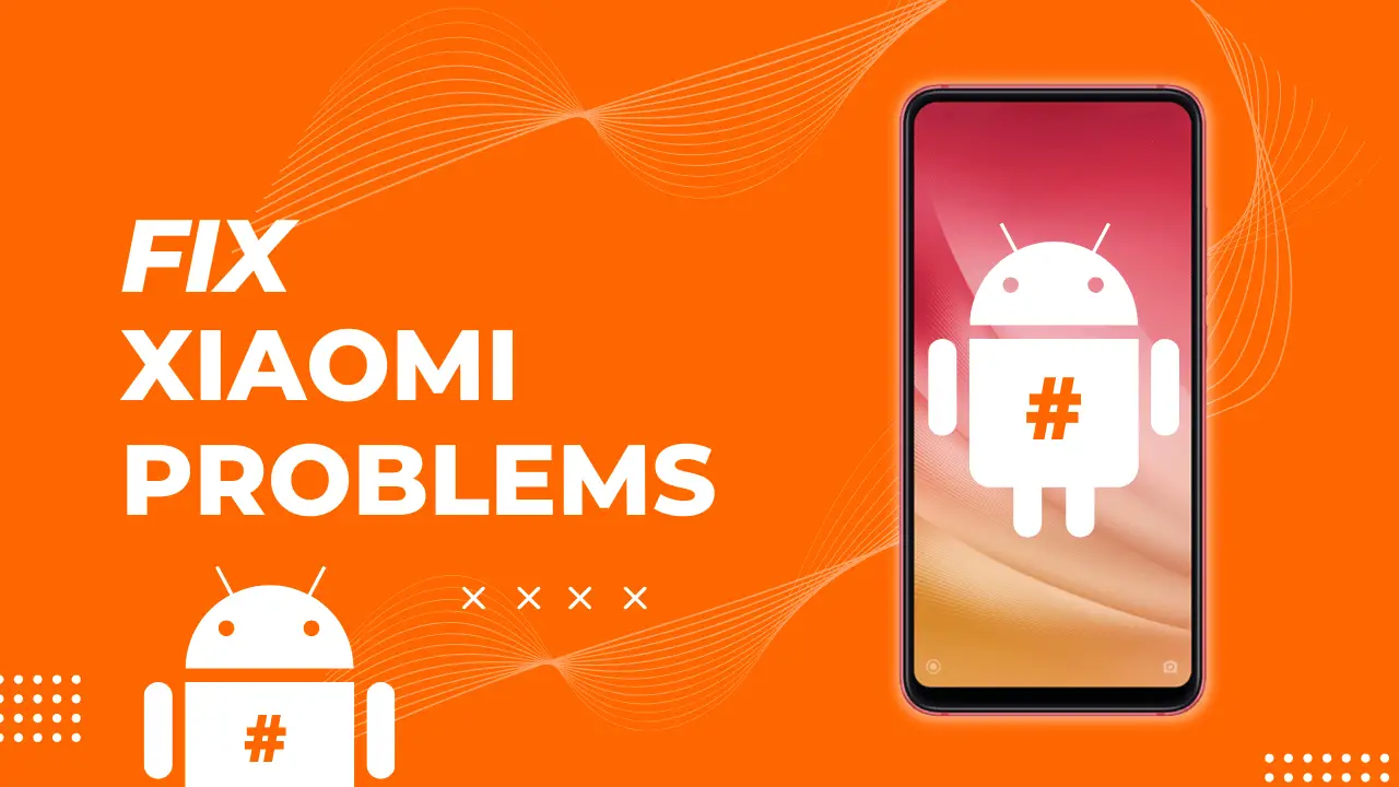 Xiaomi Common Problems
